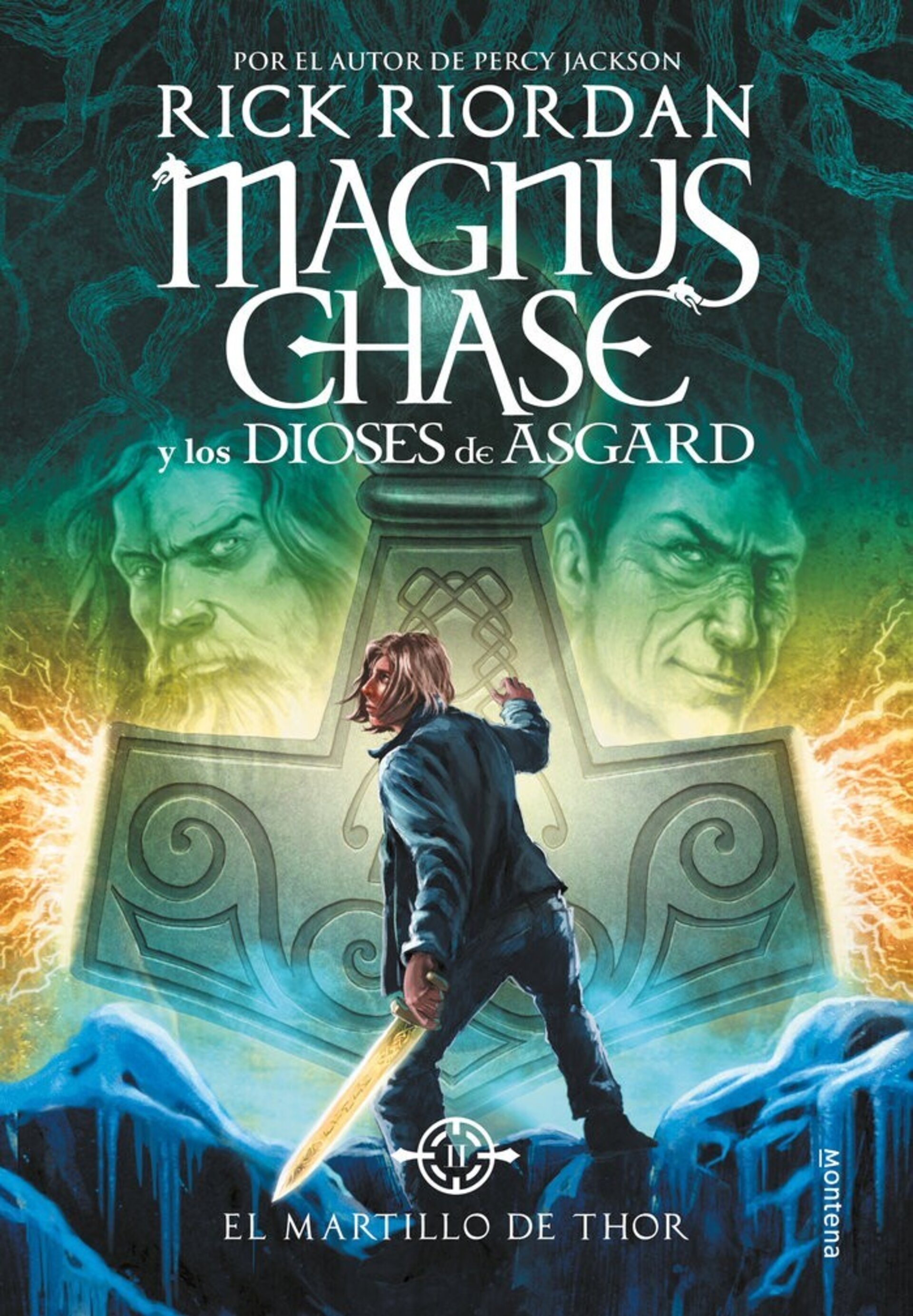 EL MARTILLO DE THOR. MAGNUS CHASE 2 - 1